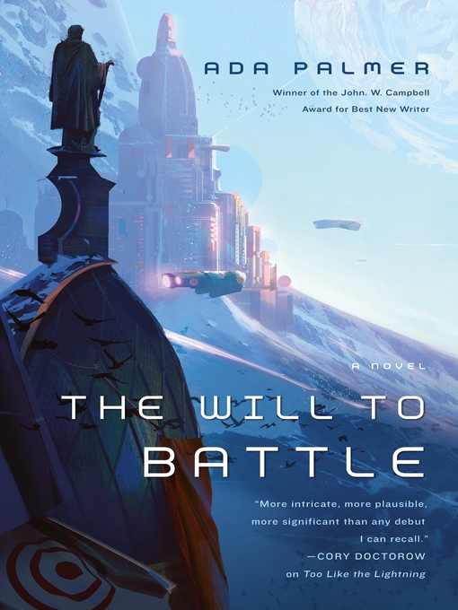 Title details for The Will to Battle by Ada Palmer - Wait list
